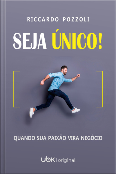 Seja único! Quando sua paixão vira negócio