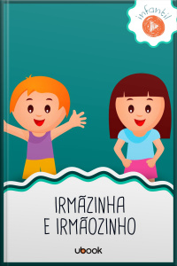 Irmãzinha e Irmãozinho