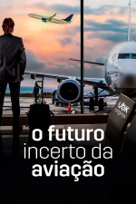O futuro incerto da aviação