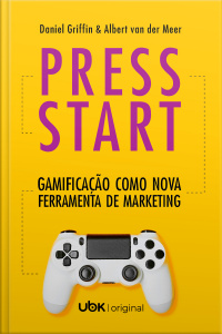 Press start: gamificação como nova ferramenta de marketing