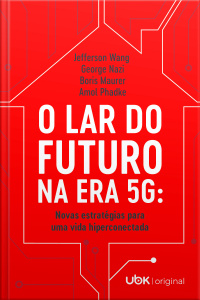 O Lar Do Futuro Na Era 5g