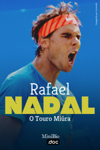 Rafael Nadal - O Touro Miúra