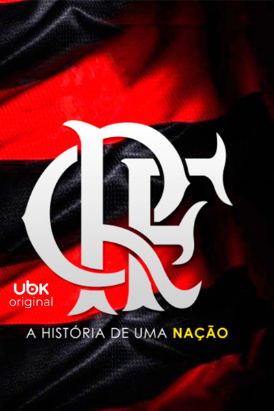 Flamengo - A História de Uma Nação