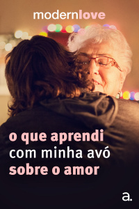 Episódio 5: O que aprendi com minha avó sobre o amor