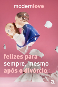Episódio 7: Felizes para sempre, mesmo após o divórcio