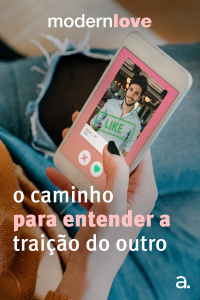 Episódio 10: O caminho para entender a traição do outro