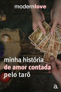 Episódio 2: Minha história de amor contada pelo tarô