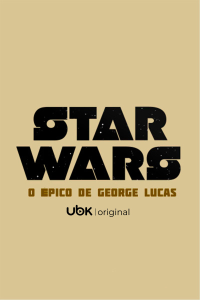 Star Wars - O Épico de George Lucas