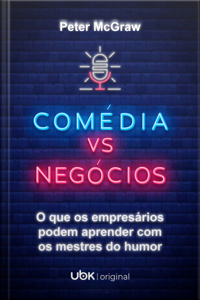 Comédia vs. Negócios: o que os empresários podem aprender com os mestres do humor
