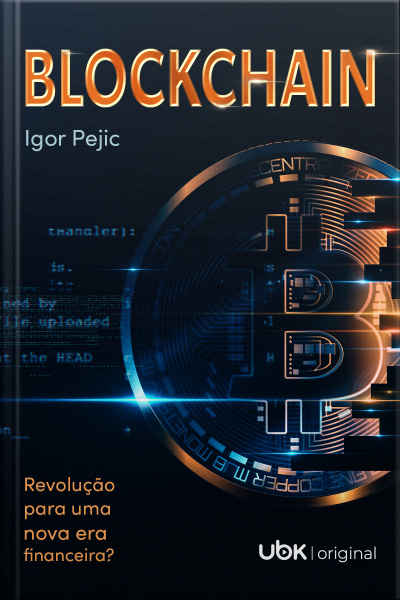 Blockchain: Revolução Para Uma Nova Era?