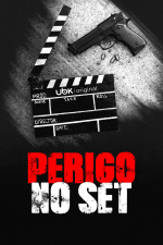 Perigo no set