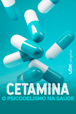 Cetamina: O psicodelismo na saúde
