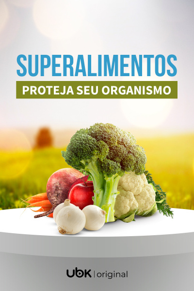 Episódio 01: Super Alimentos - Proteja Seu Organismo