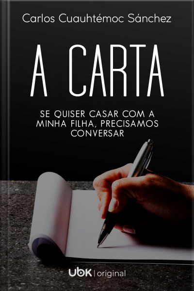 A Carta: se quiser casar com a minha filha, precisamos conversar