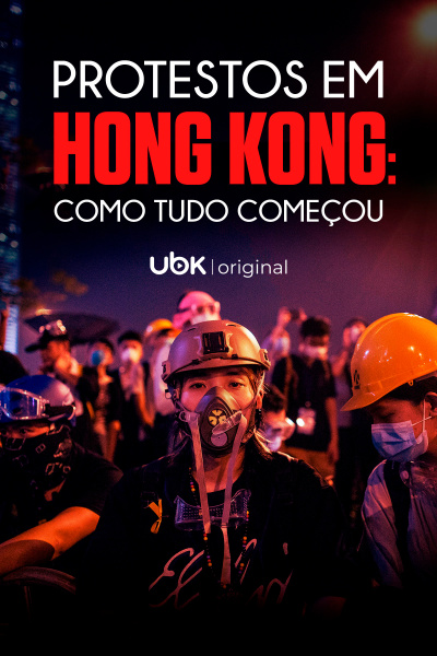 Protestos em Hong Kong - Como tudo começou