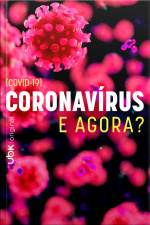 Coronavírus: E agora?