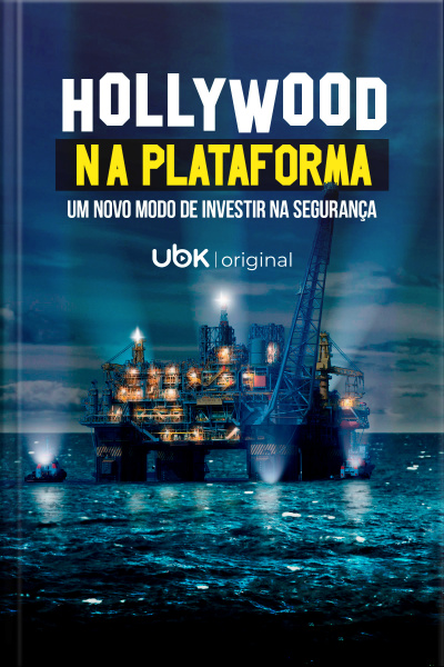 Hollywood na plataforma - Um novo modo de investir na segurança