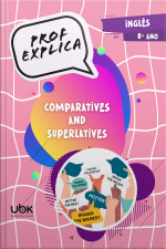 Prof. Explica! Inglês para o 8º ano – Comparatives and Superlatives