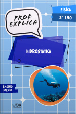 Prof. Explica! Física para o 2º ano do Ensino Médio – Hidrostática