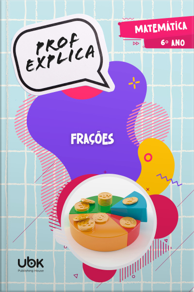 Prof. Explica! Matemática para o 6º ano – Frações