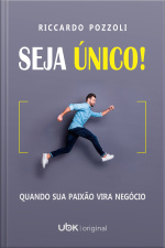 Seja único! Quando sua paixão vira negócio