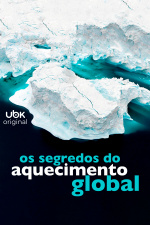 Os segredos do aquecimento global