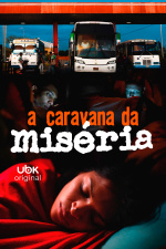 A caravana da miséria