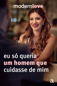 Episódio 8: Eu só queria um homem que cuidasse de mim