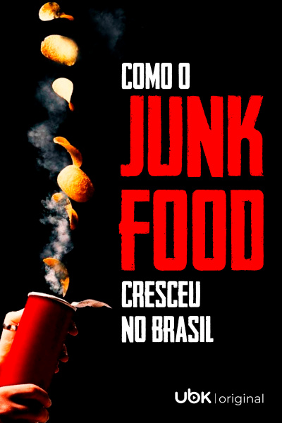 Como o junk food cresceu no Brasil