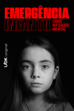 Emergência infantil - Crise na saúde mental