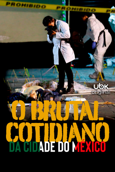 O brutal cotidiano da Cidade do México