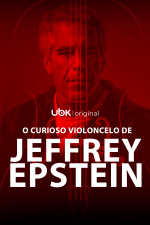 O curioso violoncelo de Jeffrey Epstein