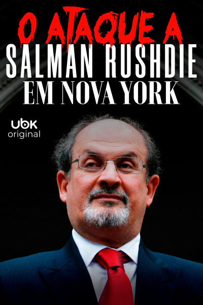 O ataque a Salman Rushdie em Nova York