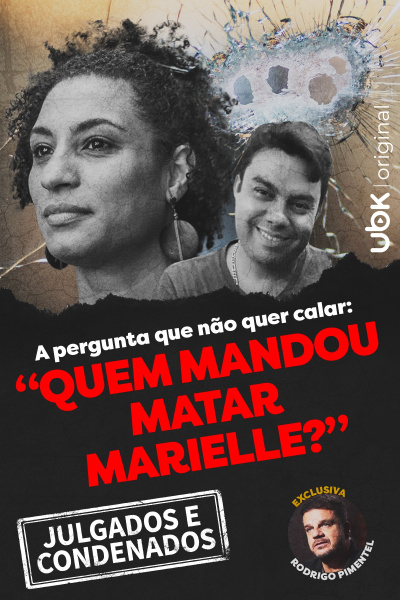 A pergunta que não quer calar: Quem mandou matar Marielle?