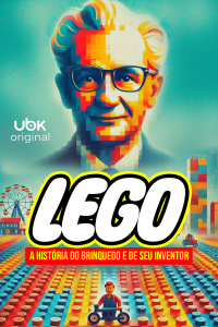 Lego: a história do brinquedo e de seu inventor