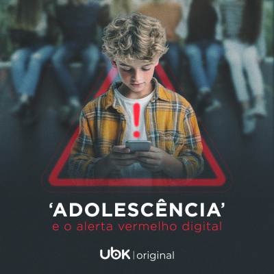 Adolescência e o alerta vermelho digital