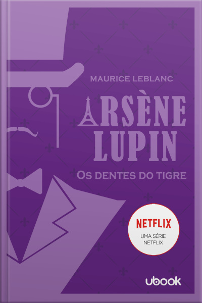 Arsène Lupin - Os dentes do tigre