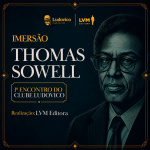 Imersão Thomas Sowell - Primeiro Encontro do Clube Ludovico