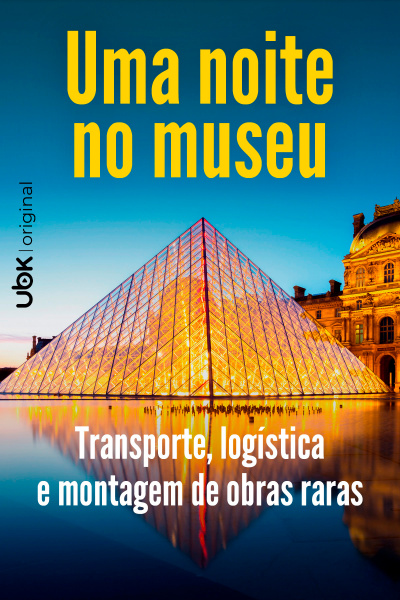 Uma noite no museu - Transporte, logística e montagem de obras raras