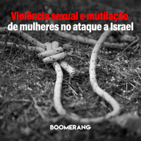 T11E2: Violência sexual e mutilação de mulheres no ataque a Israel