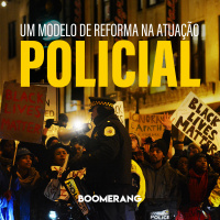 T2E7: Um modelo de reforma na atuação policial