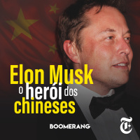 T4E15: Elon Musk, o herói dos chineses