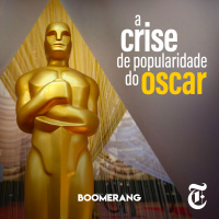 T6E12: A crise de popularidade do Oscar