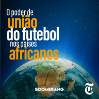 T6E9: O poder de união do futebol nos países africanos