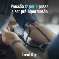T15E18: Pressão 12 por 8 passa a ser pré-hipertensão
