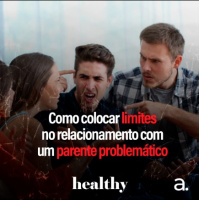 T9E12: Como colocar limites no relacionamento com um parente problemático