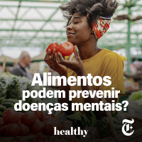 T7E1: Alimentos podem prevenir doenças mentais?