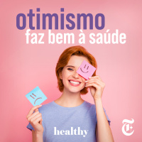 T3E14: Otimismo faz bem à saúde
