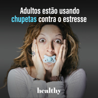 T15E12: Adultos estão usando chupetas contra o estresse 
