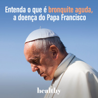 T11E5: Entenda o que é bronquite aguda, a doença do Papa Francisco